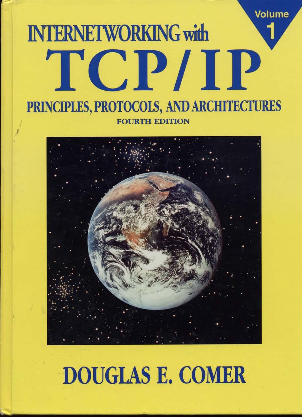 Internetworking with TCP/IP: Principles, Protocols, and Architecture (Internetworking with TCP/IP) by Comer D.E