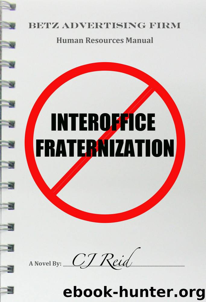 Interoffice Fraternization by CJ Reid