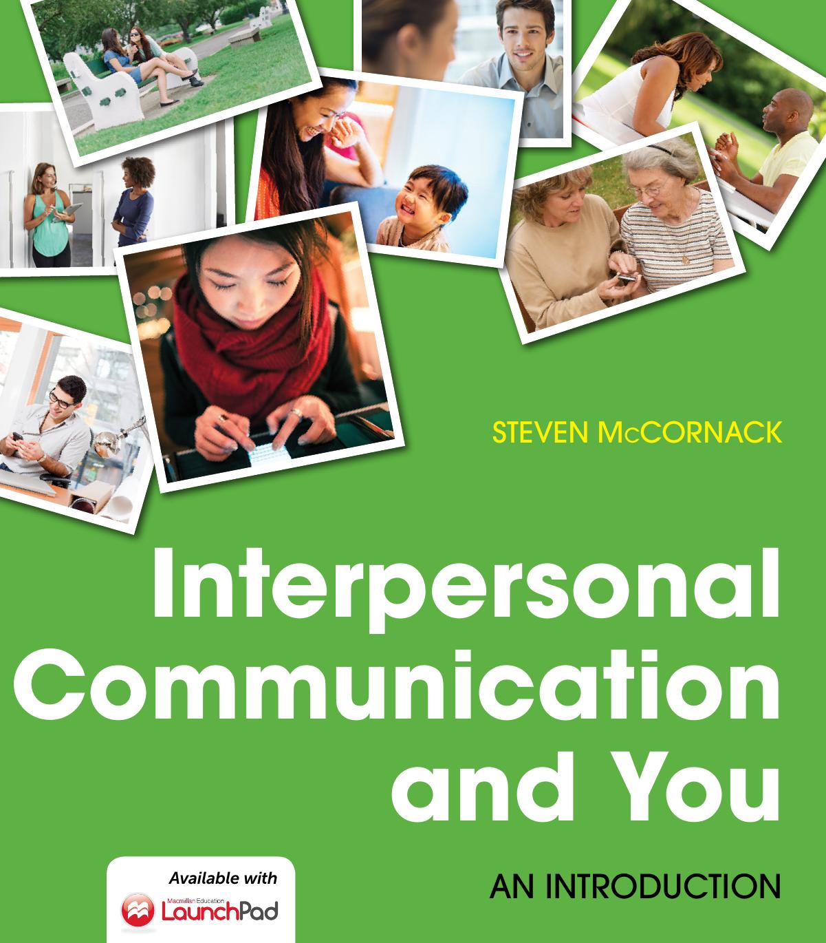 Interpersonal Communication and You: An Introduction by Steven McCornack