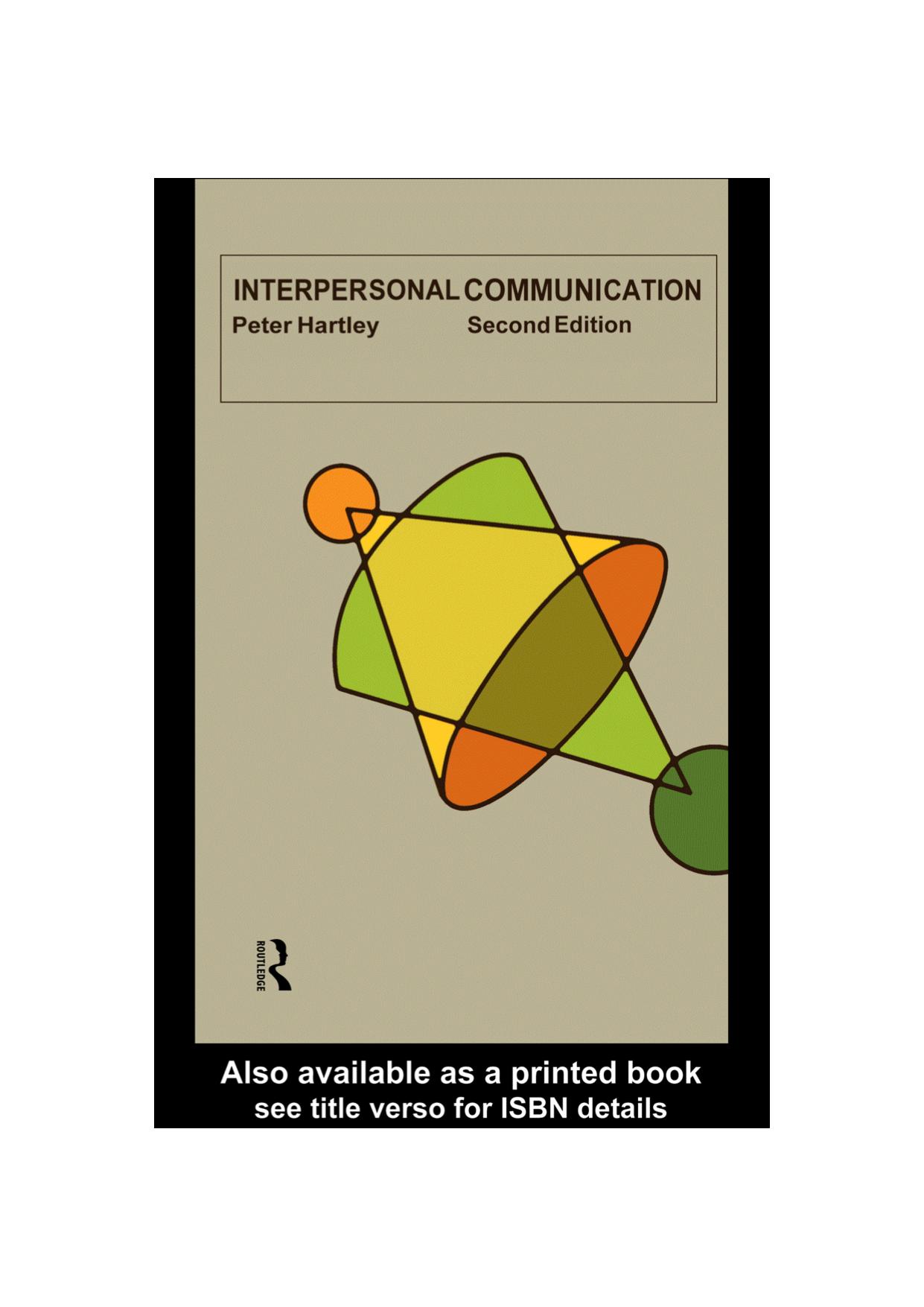Interpersonal Communication by Hartley P