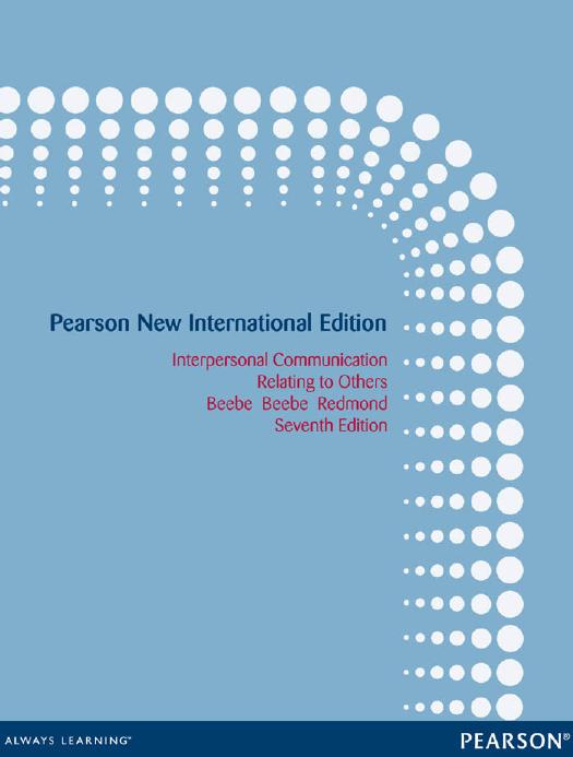 Interpersonal Communication: Relating to Others, 7th international edition by Unknow