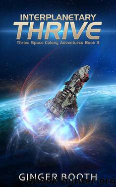 Interplanetary Thrive by Ginger Booth