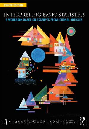 Interpreting Basic Statistics: A Workbook Based on Excerpts from Journal Articles by Zealure C. Holcomb & Keith S. Cox
