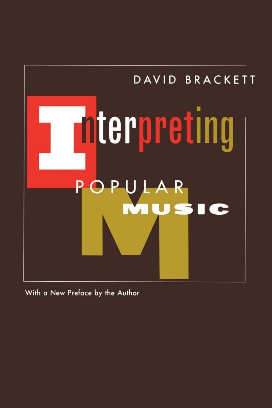 Interpreting Popular Music: With a new preface by the author by David Brackett