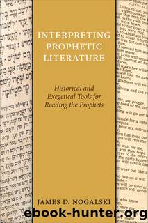 Interpreting Prophetic Literature by James D. Nogalski