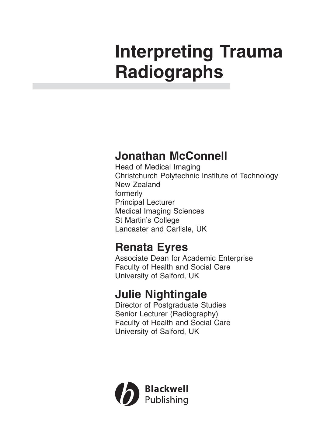 Interpreting Trauma Radiographs by Jonathan McConnell Renata Eyres Julie Nightingale