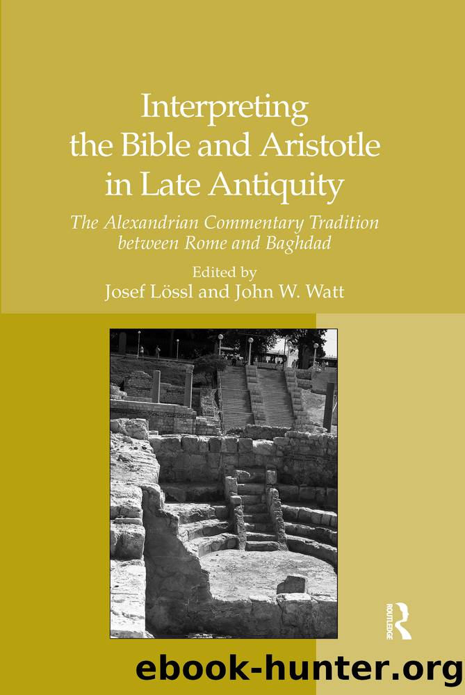 Interpreting the Bible and Aristotle in Late Antiquity by unknow