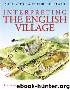 Interpreting the English Village by Aston Mick; Gerrard Christopher;