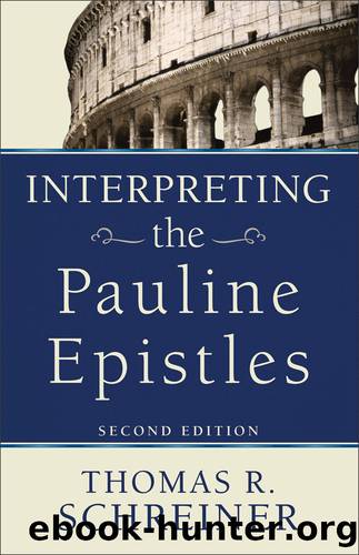 Interpreting the Pauline Epistles by Thomas R. Schreiner