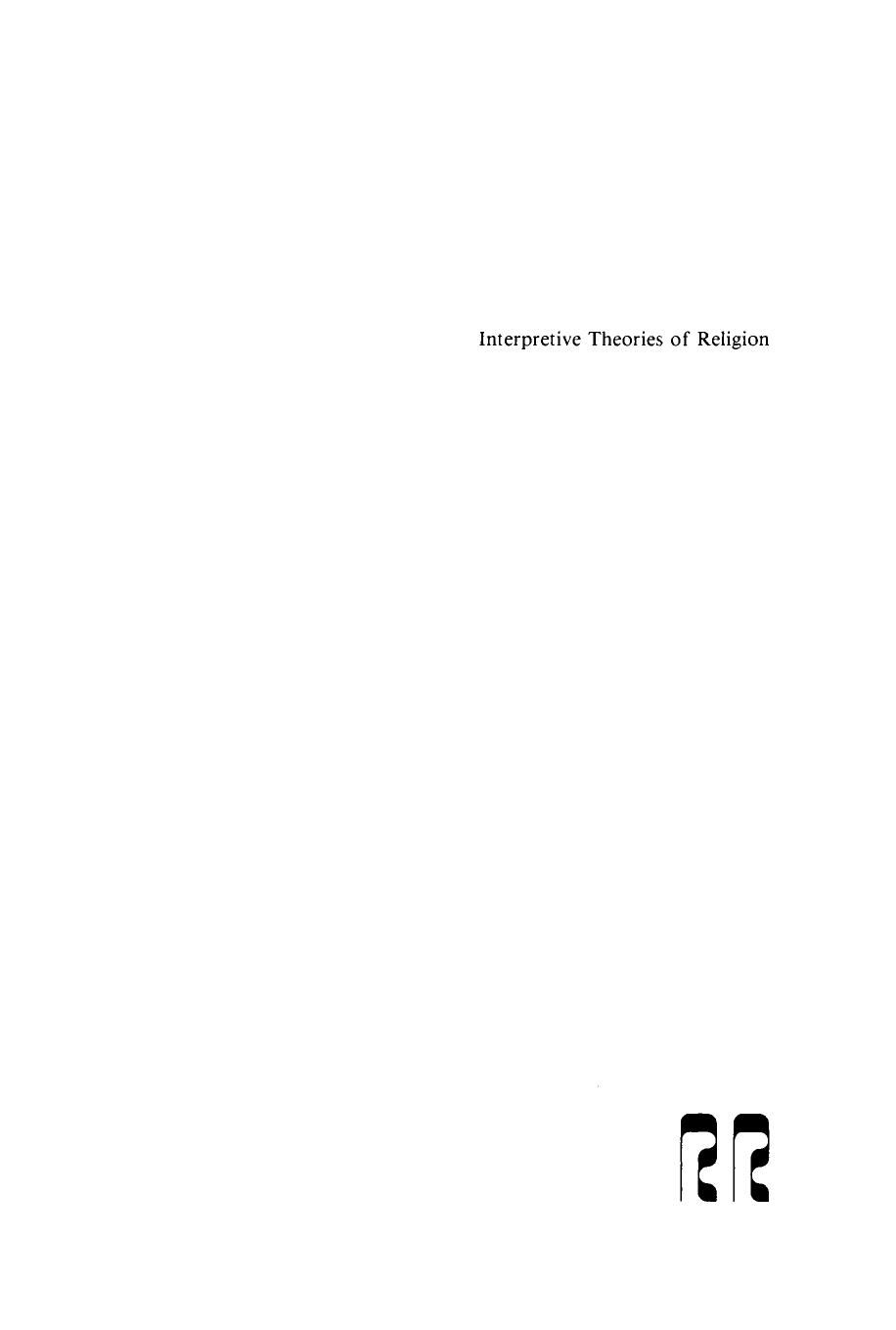 Interpretive Theories of Religion by Donald A. Crosby