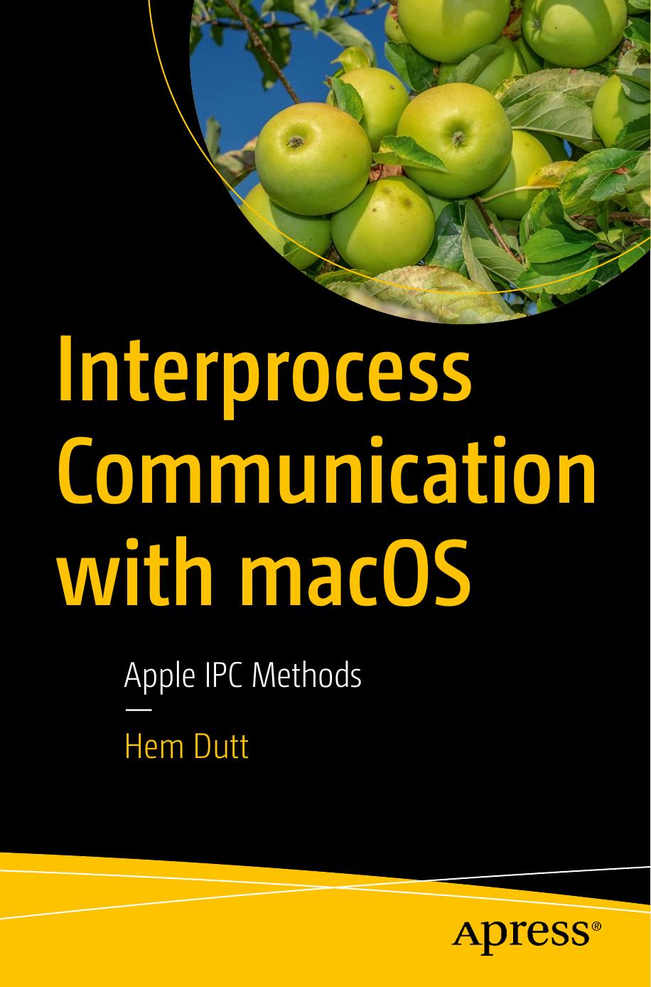 Interprocess Communication with macOS: Apple IPC Methods by Hem Dutt