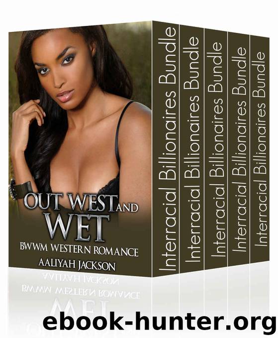 Interracial Billionaires Bundle: Six Explicit Black Women White Men Stories in One! by Aaliyah Jackson