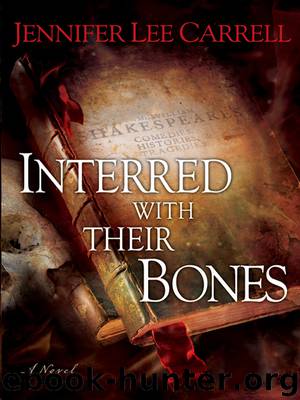 Interred with Their Bones by Jennifer Lee Carrell