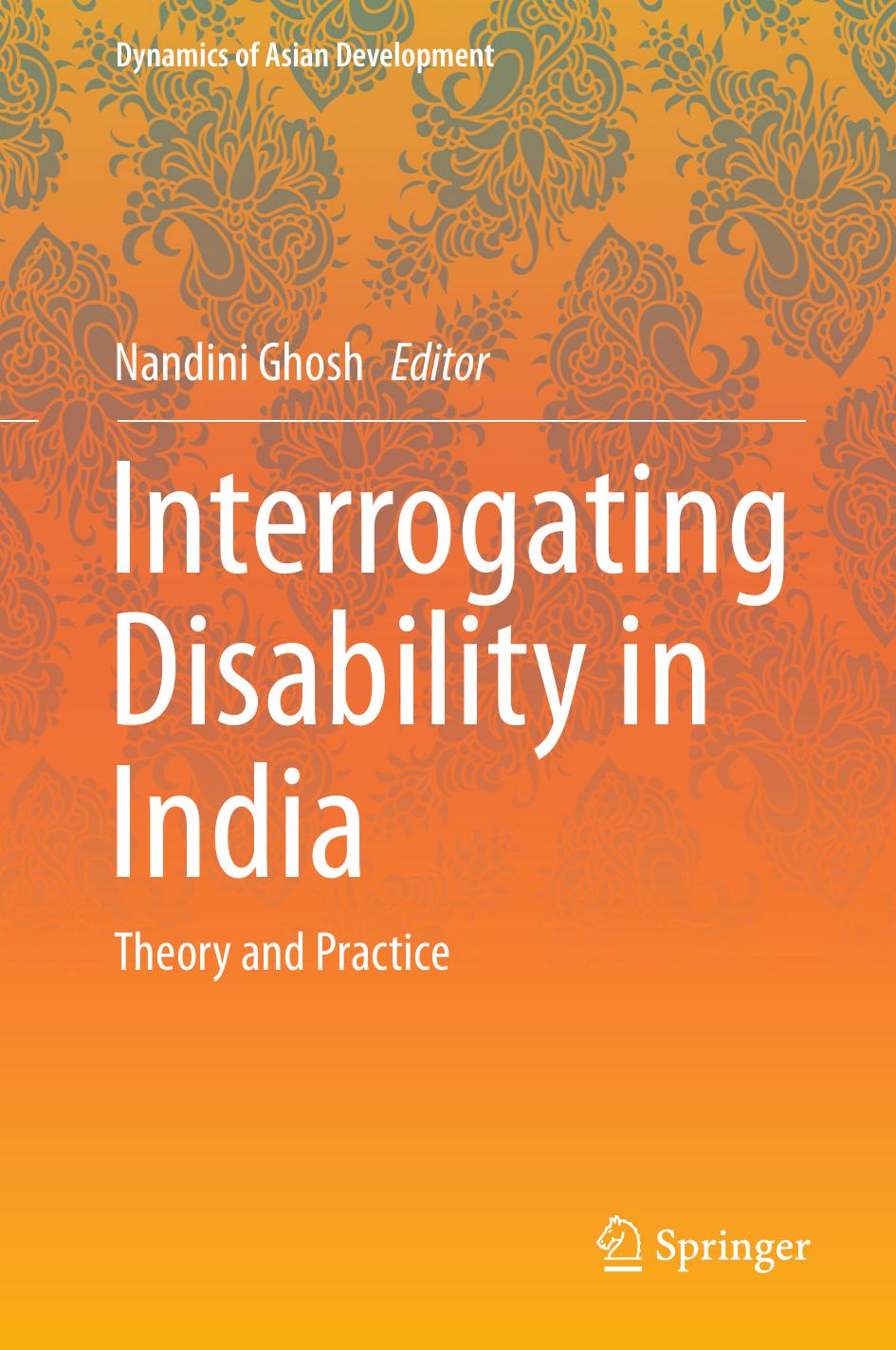 Interrogating Disability in India: Theory and Practice by Nandini Ghosh (eds.)