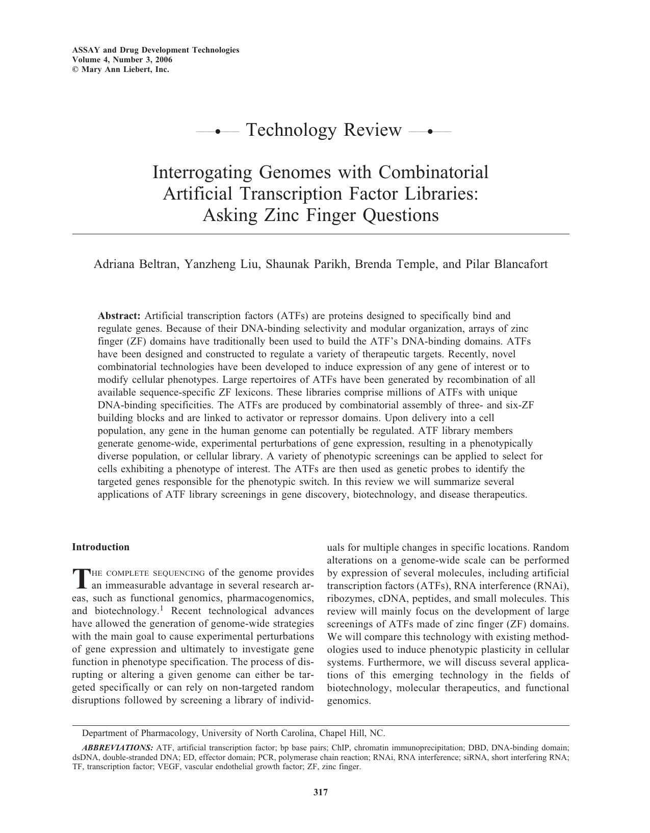 Interrogating Genomes with Combinatorial Artificial Transcription Factor Libraries: Asking Zinc Finger Questions by Adriana Beltran Yanzheng Liu Shaunak Parikh Brenda Temple Pilar Blancafort Ph.D