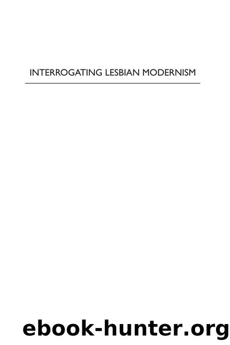 Interrogating Lesbian Modernism: Histories, Forms, Genres by Elizabeth English (editor); Jana Funke (editor); Sarah Parker (editor)