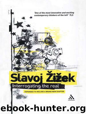 Interrogating the Real by Slavoj Zizek
