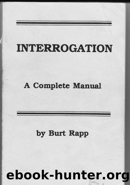 Interrogation - A Complete Manual by A Complete Manual