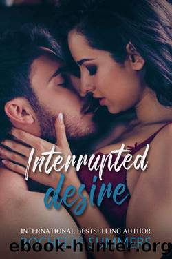Interrupted Desire: A Curvy, Alpha, Billionaire, Small town Romance : The Egan Ranch Series Book Four (The Egan Ranch Series ( Seven Book Series) 4) by Rochelle Summers