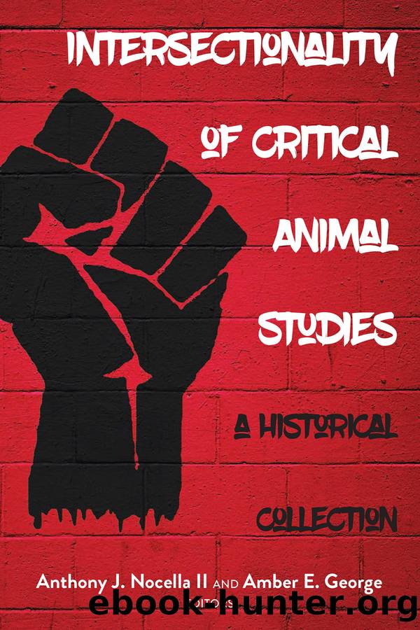 Intersectionality of Critical Animal Studies by Nocella Anthony J. / George Amber E