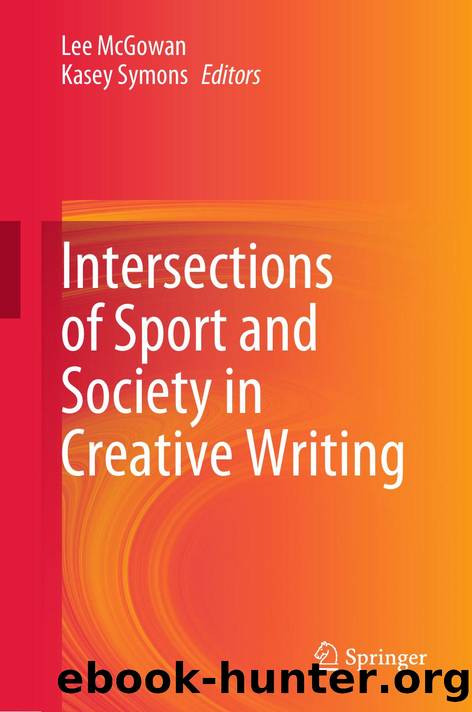 Intersections of Sport and Society in Creative Writing by Lee McGowan & Kasey Symons