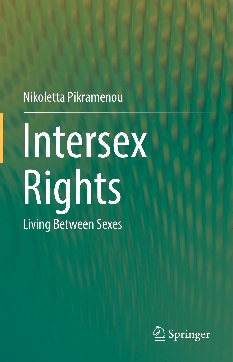 Intersex Rights: Living Between Sexes by Nikoletta Pikramenou