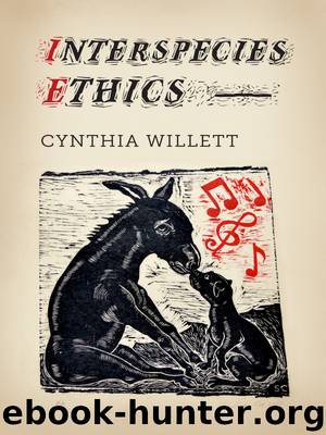 Interspecies Ethics by Willett Cynthia