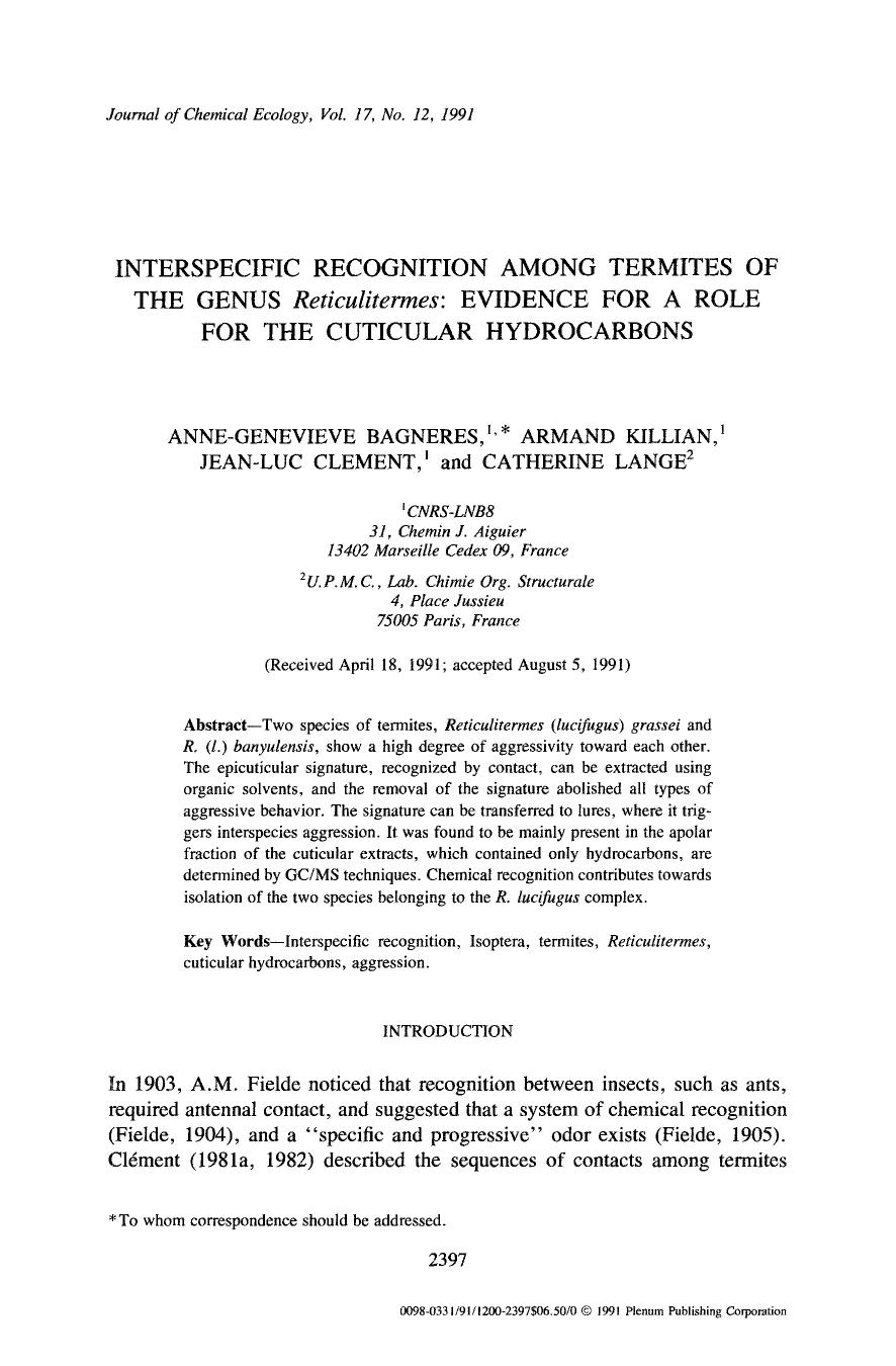Interspecific recognition among termites of the genus <Emphasis Type="Italic">Reticulitermes <Emphasis>: Evidence for a role for the cuticular hydrocarbons by Unknown