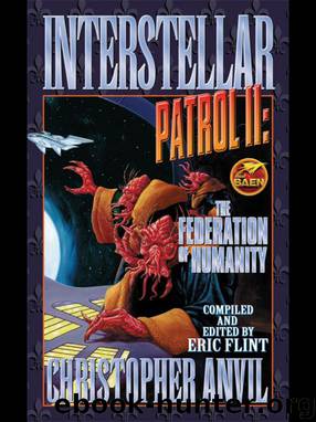 Interstellar Patrol II-The Federation of Humanity by Christopher Anvil & edited By Eric Flint