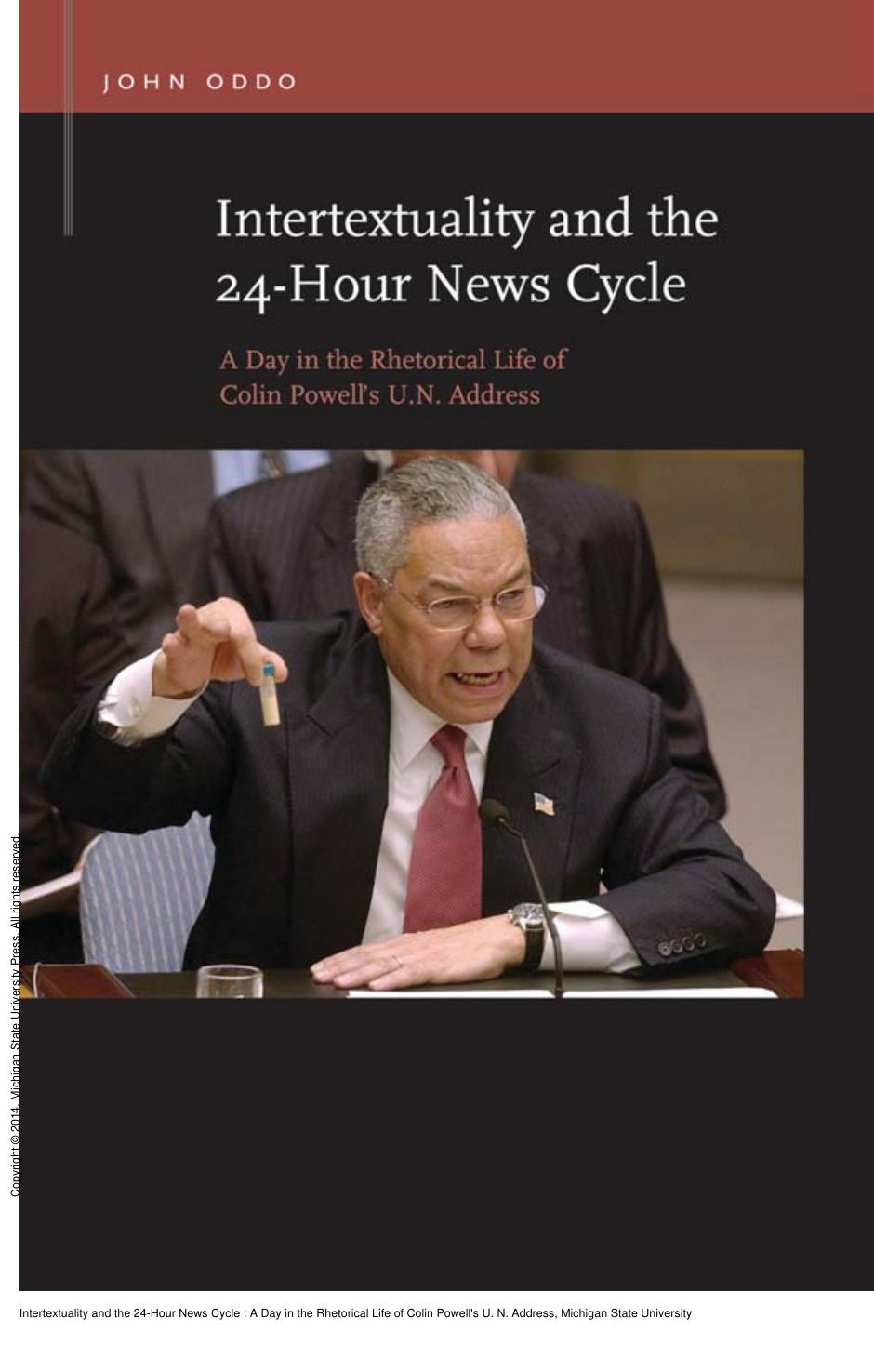 Intertextuality and the 24-Hour News Cycle : A Day in the Rhetorical Life of Colin Powell's U. N. Address by John Oddo