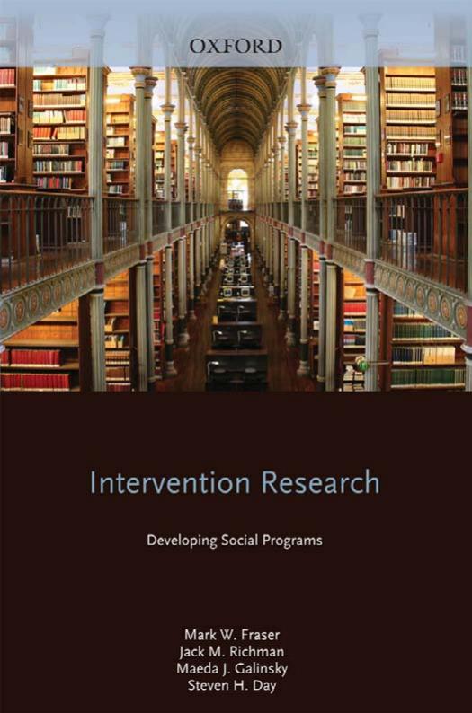 Intervention Research: Developing Social Programs (Pocket Guides to Social Work Research Methods) by Mark W. Fraser Jack M. Richman Maeda J. Galinsky Steven H. Day