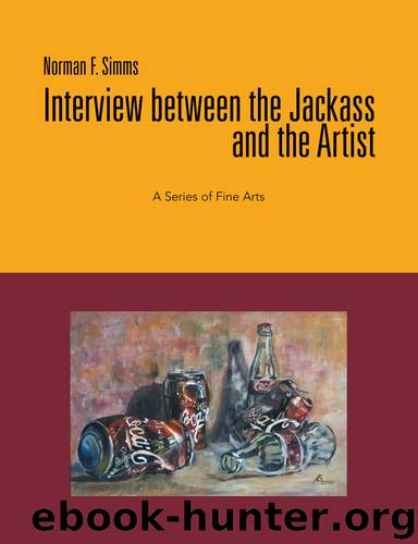 Interview Between the Jackass and the Artist by norman f. simms