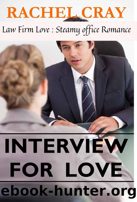 Interview For Love by Rachel Cray
