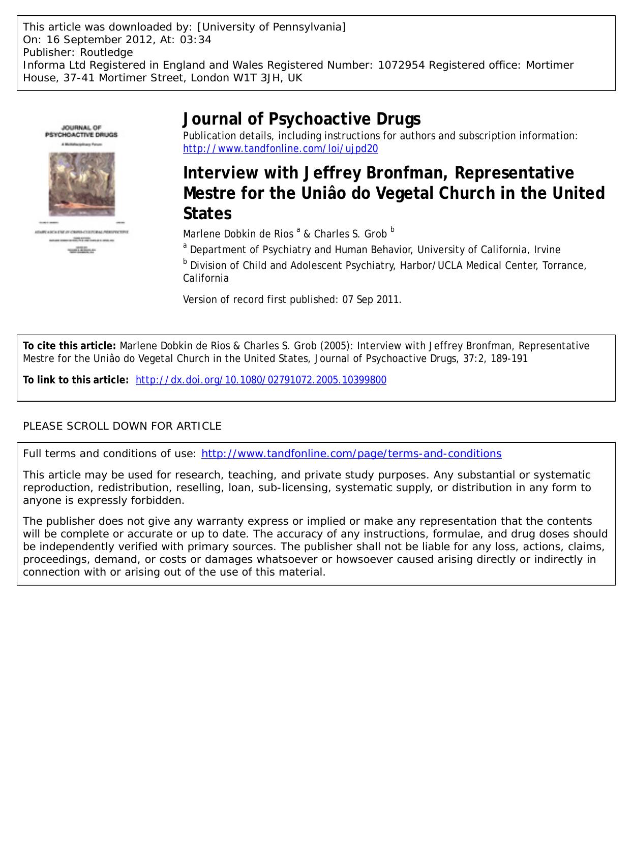 Interview with Jeffrey Bronfman, Representative Mestre for the UniÃ¢o do Vegetal Church in the United States by Marlene Dobkin de Rios a & Charles S. Grob b
