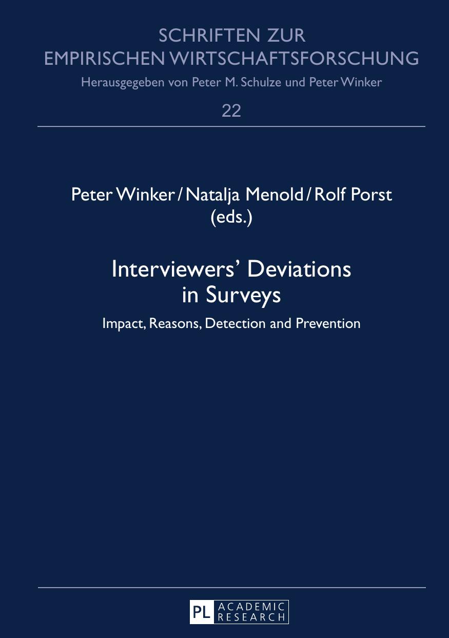 Interviewers' deviations in surveys : impact, reasons, detection and prevention by Porst Rolf; Winker Peter; Menold Natalja