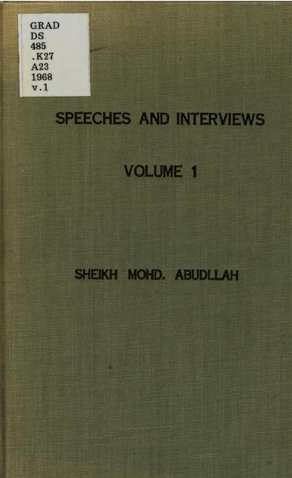 Interviews and speeches, after his release on 2nd January, 1968. by Sheikh Mohammad Abdullah; G. M. Shah (editor)