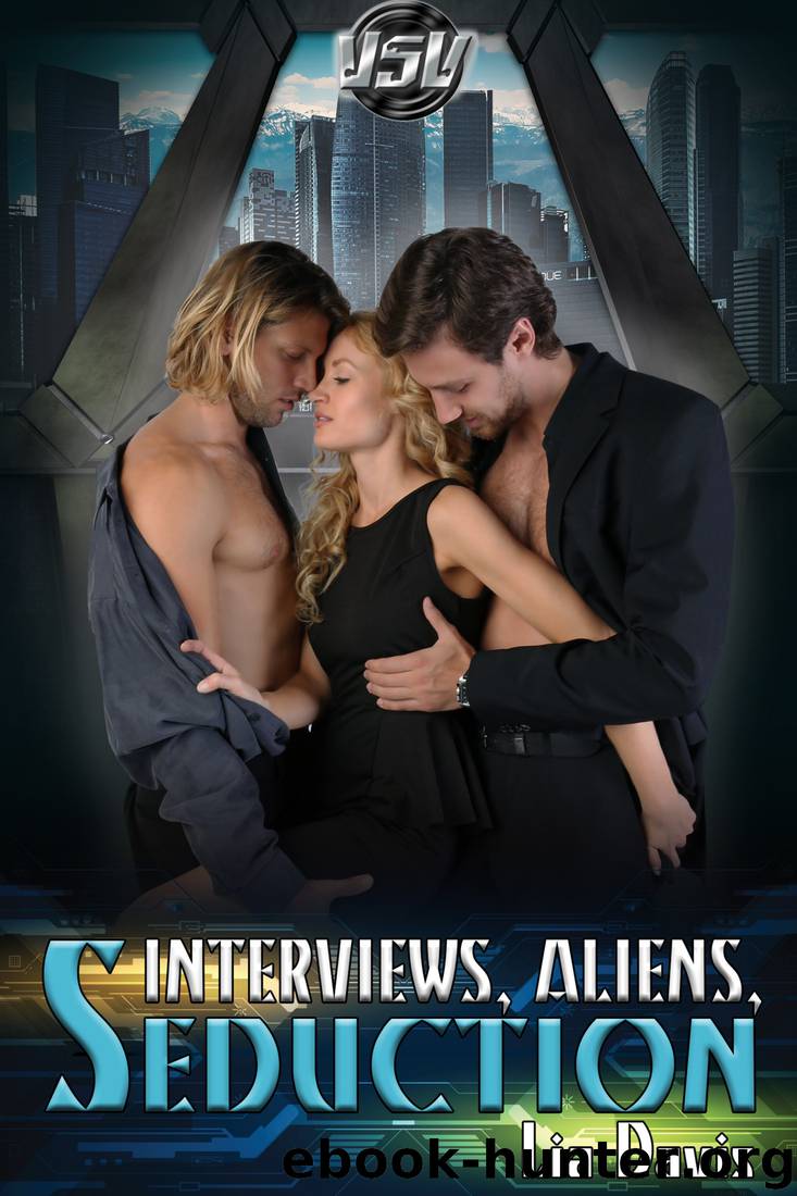 Interviews, Aliens, and Seduction by Davis Lia;