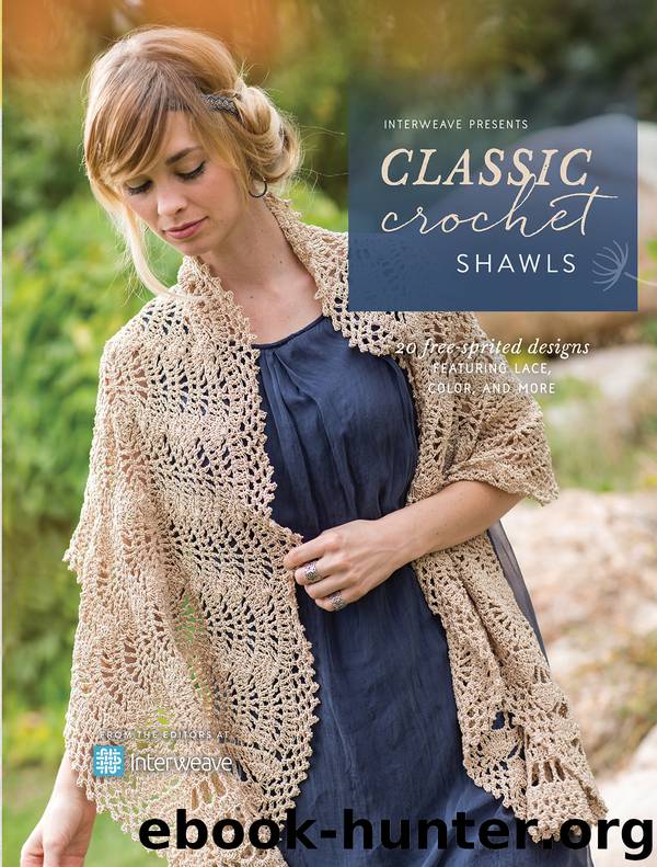 Interweave Presents Classic Crochet Shawls by Interweave Editors