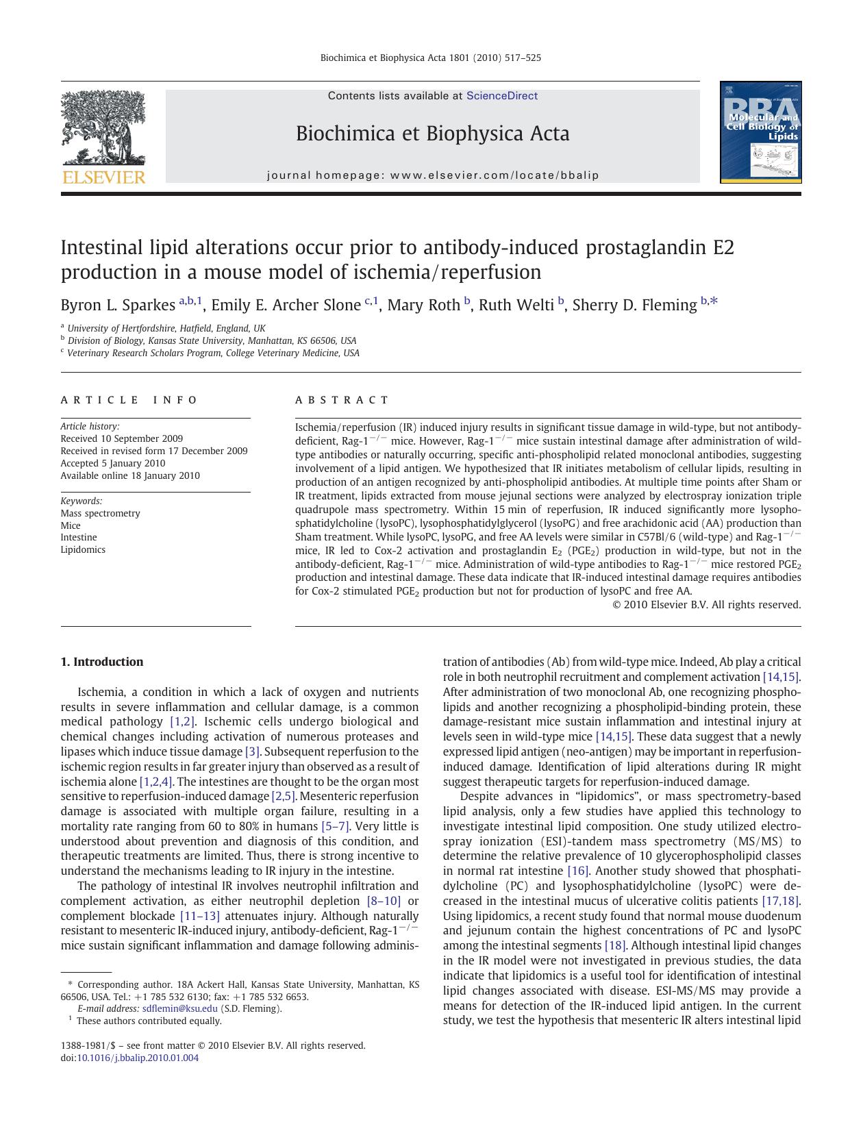 Intestinal lipid alterations occur prior to antibody-induced prostaglandin E2 production in a mouse model of ischemiareperfusion by Byron L. Sparkes; Emily E. Archer Slone; Mary Roth; Ruth Welti; Sherry D. Fleming