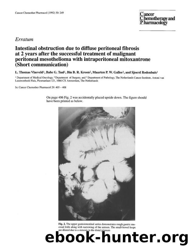 Intestinal obstruction due to diffuse peritoneal fibrosis at 2 years after the successful treatment of malignant peritoneal mesothelioma with intraperitoneal mitoxatrone (Short communication) by Unknown