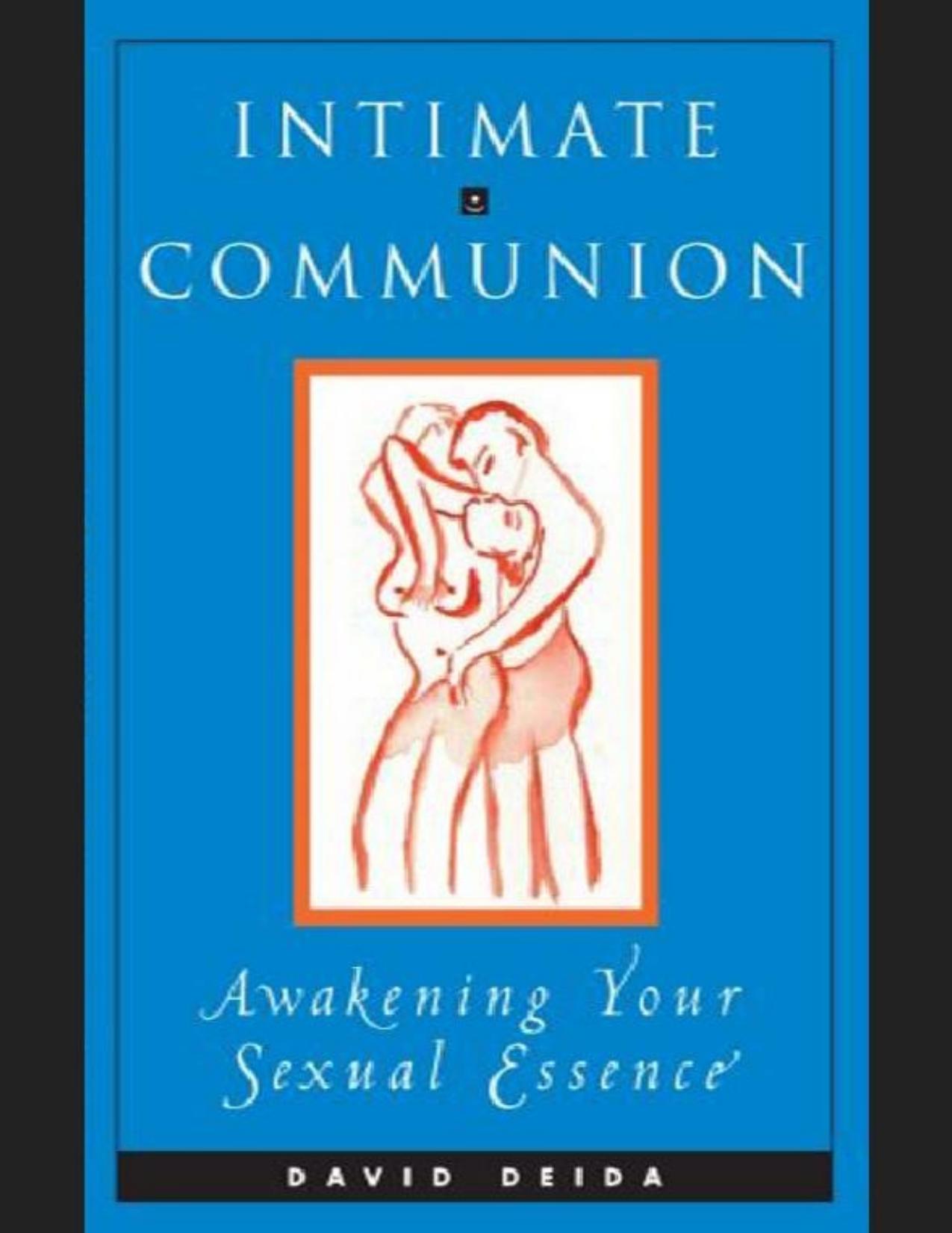 Intimate Communion by David Deida