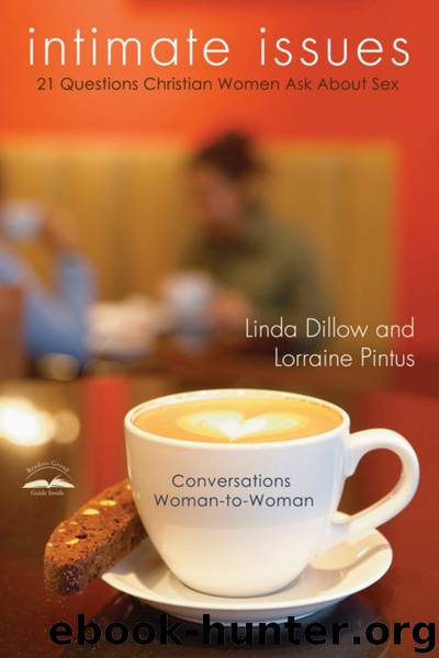 Intimate Issues by Linda Dillow Lorraine Pintus