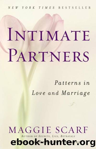 Intimate Partners: Patterns in Love and Marriage by Maggie Scarf
