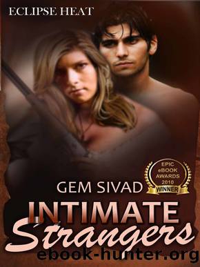 Intimate Strangers (Eclipse Heat Book 2) by Gem Sivad