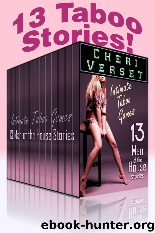Intimate Taboo Games: 13 Man of the House Stories by Verset Cheri