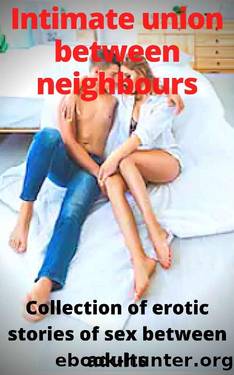 Intimate Union Between Neighbours by Edward Adams