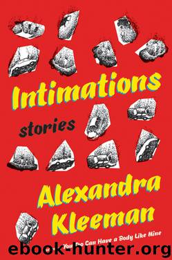 Intimations by Alexandra Kleeman