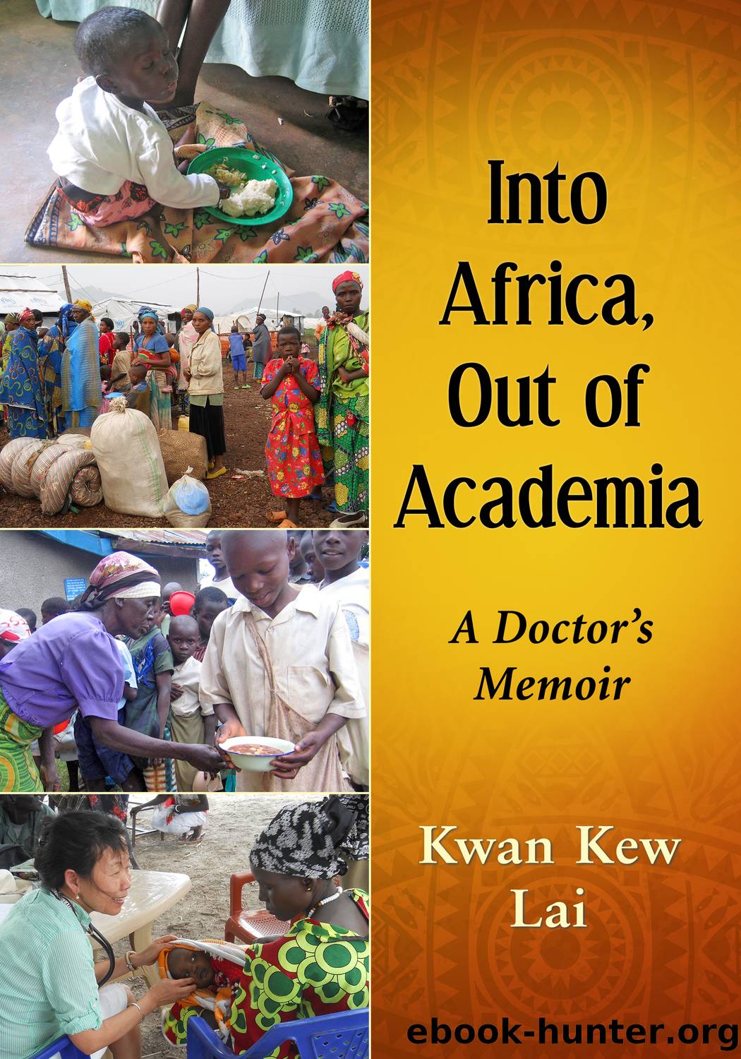 Into Africa, Out of Academia by Kwan Kew Lai