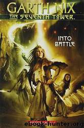 Into Battle by Garth Nix