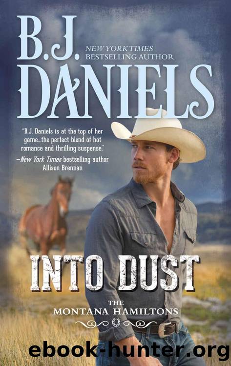 Into Dust (The Montana Hamiltons) by B.J. Daniels